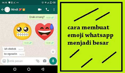 cara membuat emoticon whatsapp menjadi besar